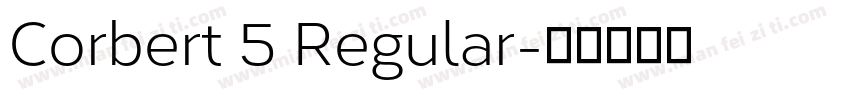 Corbert 5 Regular字体转换